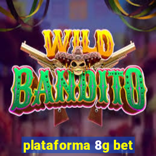 plataforma 8g bet